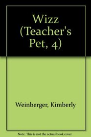 Wizz (Teacher's Pet, 4)
