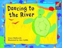 Dancing to the River ELT Edition (Cambridge Storybooks)