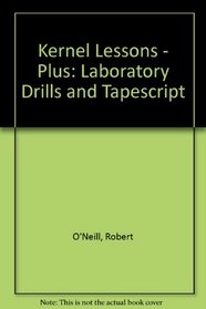 Kernel Lessons - Plus: Laboratory Drills and Tapescript