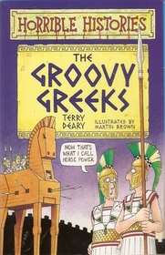 The Groovy Greeks (Horrible Histories)