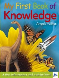 My First Book of Knowledge: A First Information and Activity Book