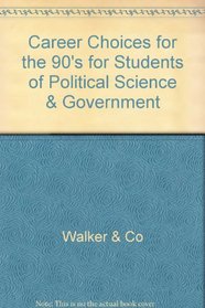 Career Choices for Students of Political Science and Government