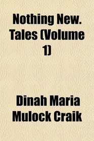 Nothing New. Tales (Volume 1)