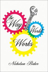 The Way the World Works: Essays