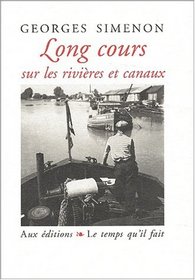 Long cours sur les rivieres et les canaux (French Edition)