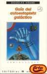 Guia del Autoestopista Galactico (Spanish Edition)