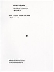 Conceptual Art In The Netherlands And Belgium 1965-1975
