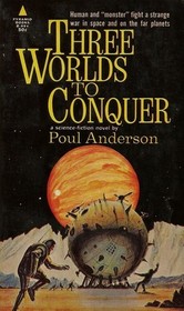 Three Worlds to Conquer