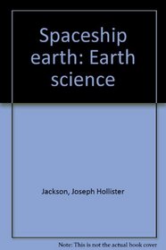 Spaceship Earth: Earth Science