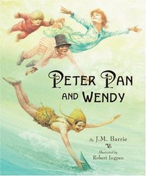 Peter Pan and Wendy: One-Hundredth Anniversary Edition