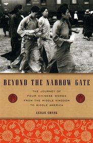 Beyond the Narrow Gate: The Journey of Four Chinese Women from the Middle Kingdom to Middle America