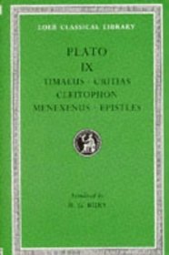 Plato: Timaeus, Critias, Cleitophon, Menexenus, Epistles (Loeb Classical Library)