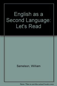 English as a second language, phase two: Let's read