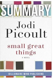 Summary: Small Great Things: A Novel by Jodi Picoult