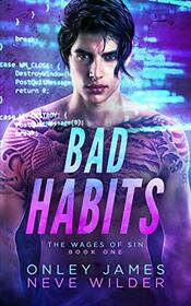 Bad Habits (Wages of Sin, Bk 1)