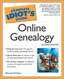 The Complete Idiot's Guide to Online Genealogy, Second Edition