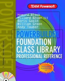 Powerbuilder Foundation Class Library Professional Reference (Team Powersoft Series)