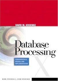 Database Processing : Fundamentals, Design, and Implementation (10th Edition)