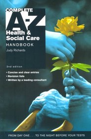Complete A-Z Health and Social Care Handbook (Complete A-Z)
