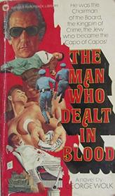 The Man Who Dealt in Blood