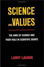 Science and Values: The Aims of Science and Their Role in Scientific Debate (Lane Studies in Regional Government)