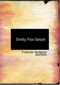Emily Fox-Seton (Large Print Edition)