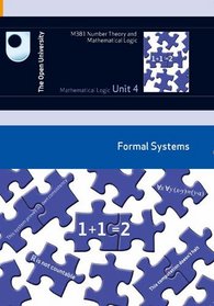 Mathematical Logic: Formal Systems