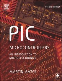 PIC Microcontrollers : An Introduction to Microelectronics