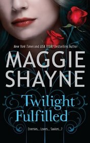 Twilight Fulfilled (Children of Twilight, Bk 2) (Wings in the Night, Bk 18)