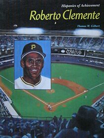 Roberto Clemente (Hispanics of Achievement Series)