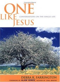 One Like Jesus: Conversations on the Single Life