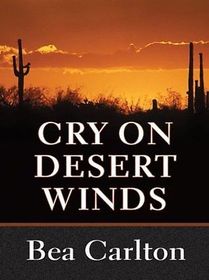 Cry on Desert Winds (#2)