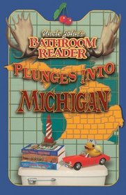 Uncle John's Bathroom Reader Plunges into Michigan