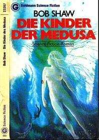 Die Kinder der Medusa. Goldmann Science Fiction 23267