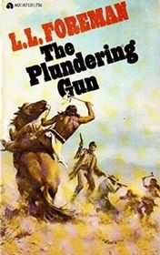 The Plundering Gun