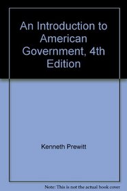 An Introduction to American Government, 4th Edition