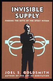 Invisible Supply : Finding the Gifts of the Spirit Within