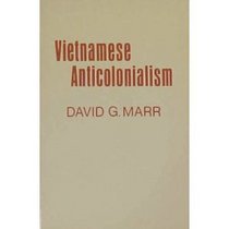 Vietnamese Anticolonialism, 1885-1925