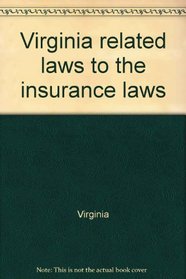 Virginia related laws to the insurance laws
