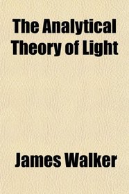 The Analytical Theory of Light