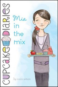 Mia in the Mix (Cupcake Diaries, Bk 2)