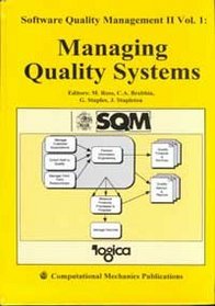 Software Quality Management II, Vol. 1: Managing Quality Systems