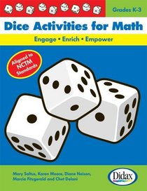 Dice Activities for Math: Engage-Enrich-Empower / Grades K-3