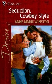 Seduction, Cowboy Style (Silhouette Desire, No 1329)