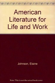 American Literature for Life and Work