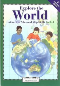 Explore the World: Senior Altas and Map Skills (Grade 7 / Standard 5) (Geography and Atlases: New Primary Atlas Series (Grades 4-6) and New Primary Secondary Atlas Series (Grades 7-9))