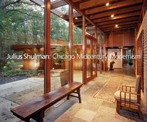 Julius Shulman: Chicago Mid-Century Modernism