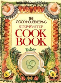 GOOD HOUSEKEEPING STEP-BY-STEP MICROWAVE COOK BOOK