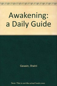 Awakening: a Daily Guide