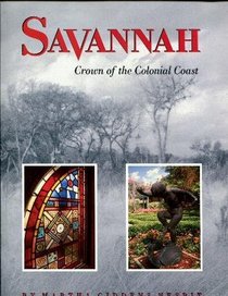 Savannah: Crown of the Colonial Coast (Urban Tapestry)